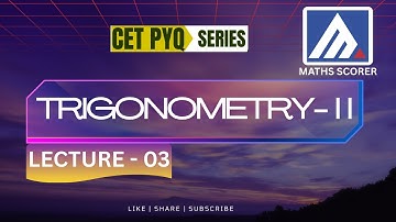 CET PYQ Series TRIGONOMETRY - Mathematics