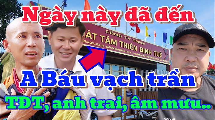 NGÀY NÀY ĐÃ ĐẾN! A BÁU VẠCH TRẦN TĐT, ANH TRAI, ÂM MƯU KHỦNG...