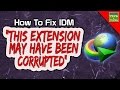 How To Fix IDM - This Extension May Have Been Corrupted - Computer Tips And Tricks