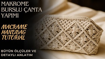 BURSLU MAKROME ÇANTA YAPIMI | MACRAME BAG TUTORIAL