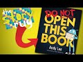 Do not open this book  by andy lee  kids book read aloud with funny voices