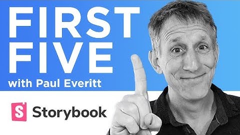 Show your component development with Storybook | First Five
