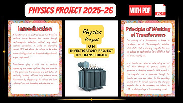Physics Project on Transformers for Class 12 (2025) | Working, Types & Practical File