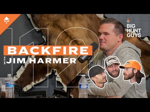 Backfire with Jim Harmer Talks Rifle Scopes, Ballistics, & Hunting! | Big Hunt Guys Podcast, Ep. 112