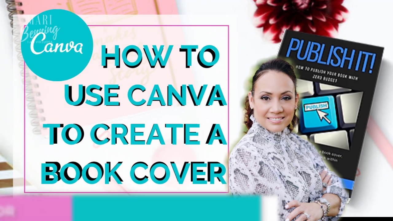 how-to-design-a-book-cover-for-free-using-canva-book-publishing-101-youtube