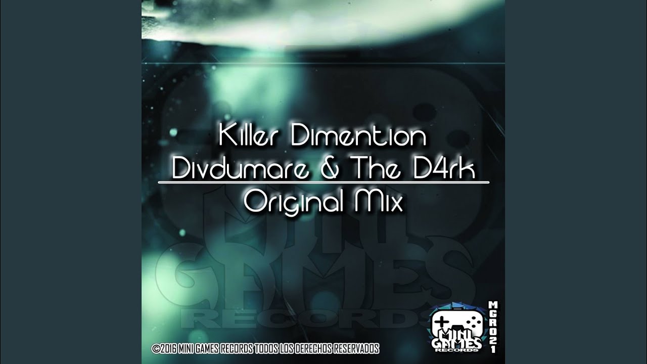 在 YouTube 上观看 Killer Dimention (Original Mix)