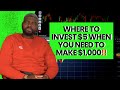 Where To Invest $5 When You Need To Make $1,000