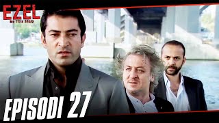 Ezel Me Titra Shqip Episodi 27 (Episod I Gjatë)