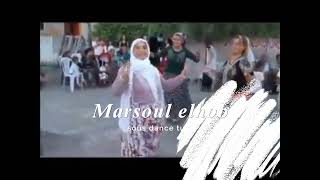 Marsoul elhob / dance turk