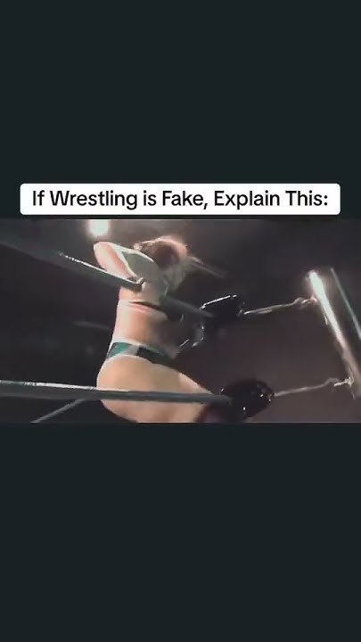 if-wrestling-is-fake-explain-this-youtube