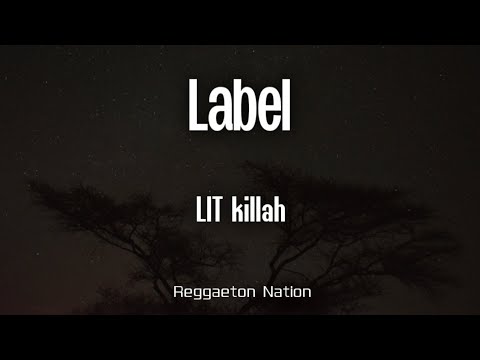 LIT killah - Label (Letra/Lyrics) | HARDRIVE