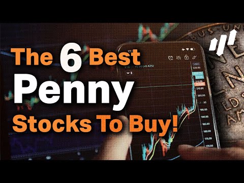 The 6 Best Penny Stocks To Buy RIGHT NOW!