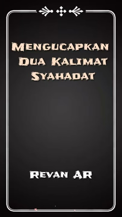 Tugas,  mengucapkan 2 kalimat syahadat