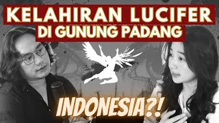 LUCIFER LAHIR DI GUNUNG PADANG INDONESIA?! | LUCIFER IS BORN IN GUNUNG PADANG?! | Divine Series Ep 4