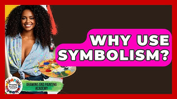 Why Use Symbolism? - Drawing and Painting Academy