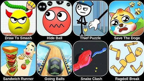 Draw To Smash, Hide Ball, Thief Puzzle, Save The Doge, Sandwich Runner, Going Balls, Snake Clash
