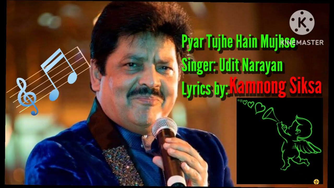 Pyar tujhe hai mujhse udit narayan Lyrics video