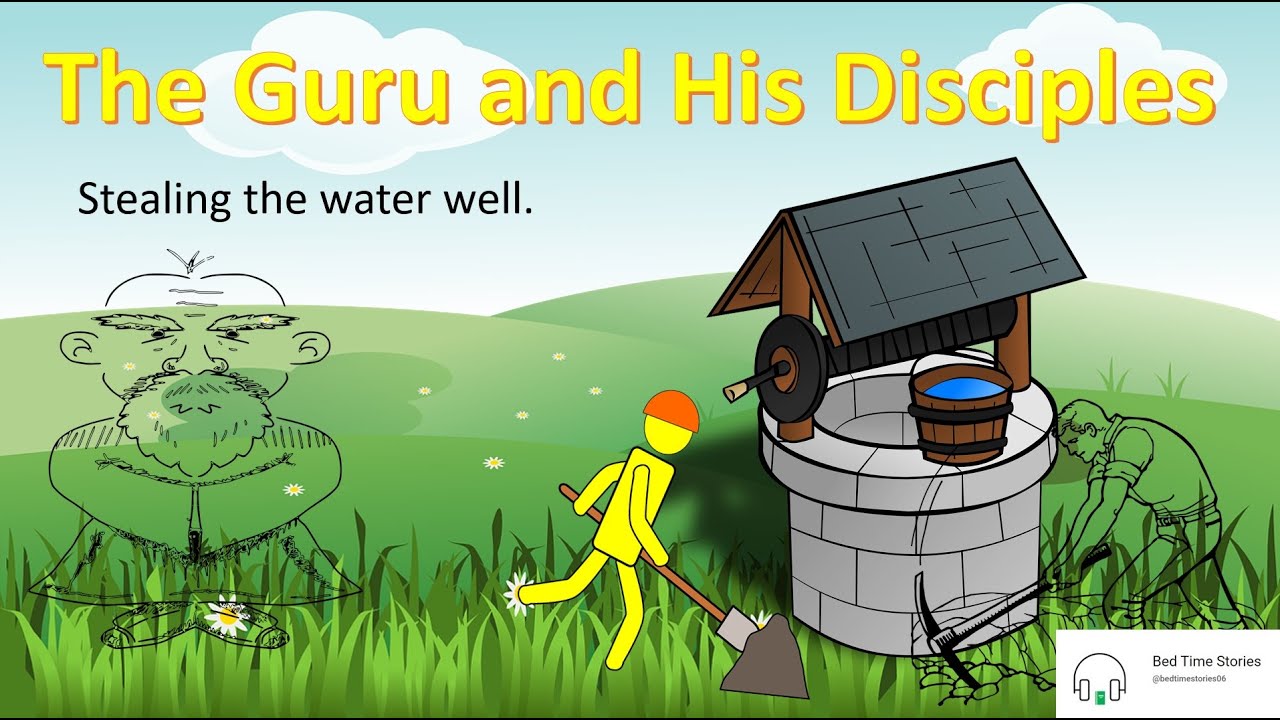 The Guru And His Disciples - Stealing The Water Well :Improve Your English Knowledge Through Stories