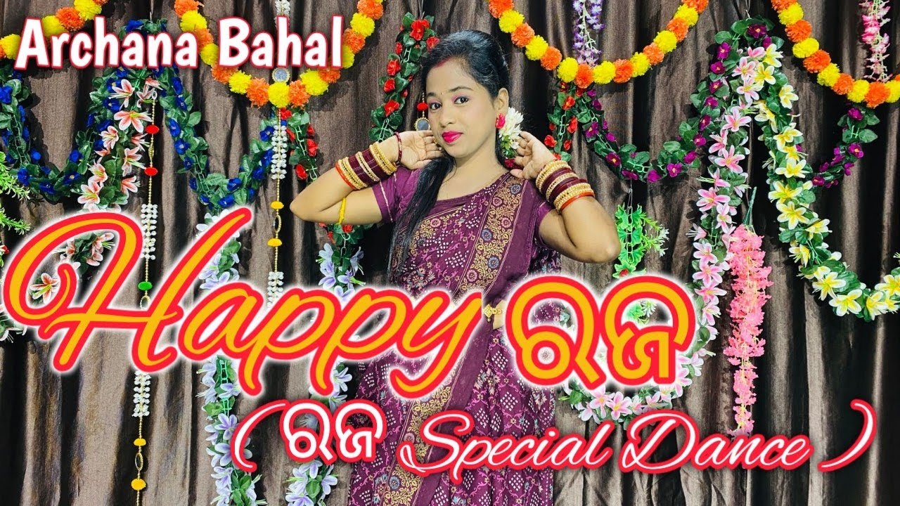 Happy Raja // Raja Special Dance Video / @archanabahal // Odisha - YouTube