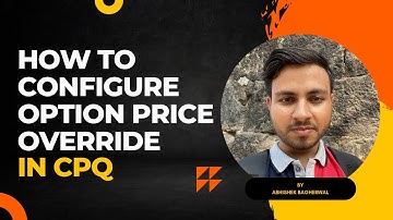 How To Configure Option Price Override In CPQ