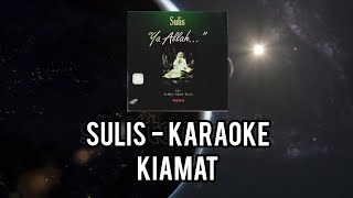 Sulis _ kiamat ( karaoke HD audio original songs )