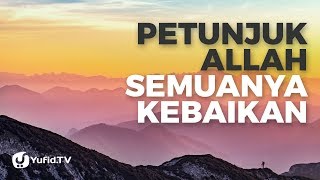 Download Petunjuk Allah Semuanya Kebaikan - Ustadz Abdullah Taslim Video MP3 Petunjuk Allah Semuanya Kebaikan - Ustadz Abdullah Taslim
