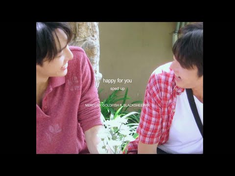 Mercury Goldfish - happy for you feat. BLACKSHEEPRR [sped up]
