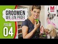 Groomen wie ein Profi mit Franziska Knabenreich & MOSER - E04