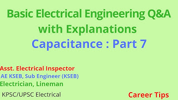 Capacitance Part -7/Asst. Electrical Inspector Cat.No.132/2020 & KWA Operator Cat.No.211/2020