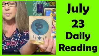 July 23 DAILY TAROT READING “Shed Old Skin” Reading For All Zodiac Signs