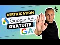 Comment décrocher votre certification Google Ads Gratuitement en 2025