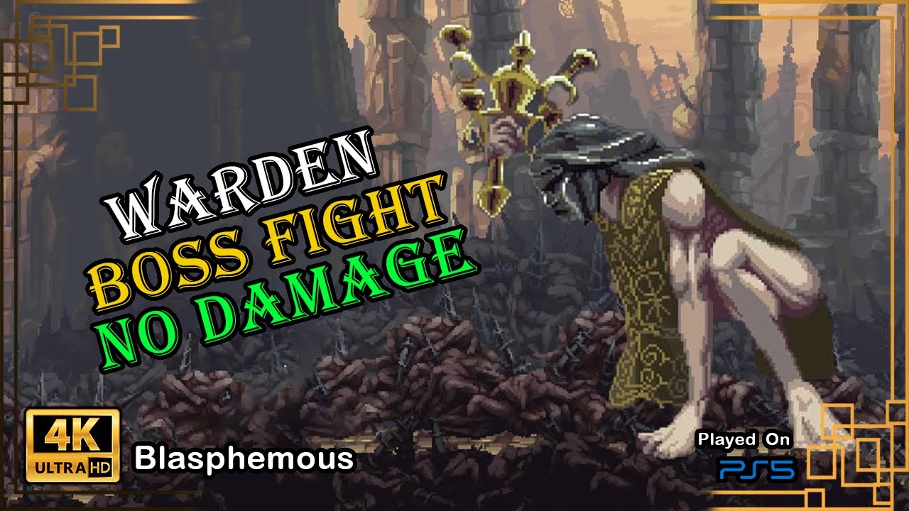 Blasphemous Boss Fight - Warden Of The Silent Sorrow (Hitless/No Damage
