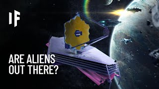 What If the James Webb Telescope Found Alien Life?