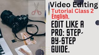 Edit like a Pro: Video Editing Class 2 in  English