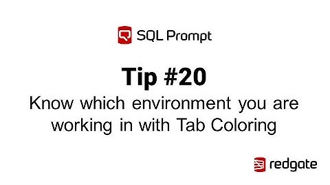 SQL Prompt - Know which environment you are working in with Tab Coloring