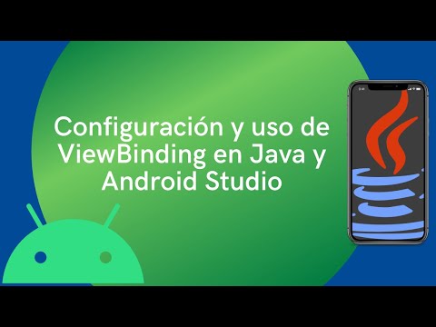 Configuración y uso de ViewBinding en Java y Android Studio