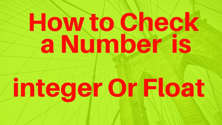 How to check a number is integer or float