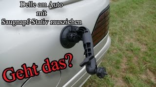 Delle am Auto mit Saugnapf-Stativ rausziehen (Geht das?) 