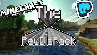 (PEWDIEPACK) Minecraft PE 1.12+ The PewDiePack Bedrock Edition