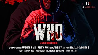 WHO | A MYSTERIOUS THRILLER | LATEST MALAYALAM SHORT FILM | MJ PRODUCTIONS