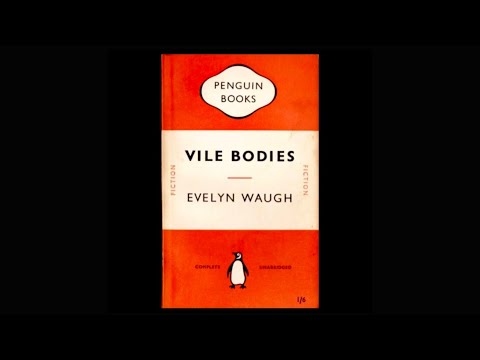 Evelyn Waugh Vile Bodies