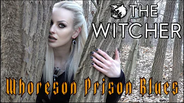 Whoreson Prison Blues - The Witcher Season 2 (cover by Vanessa Caelum)
