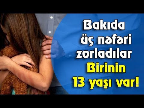 Bakıda üç nəfəri zorladılar - Birinin 13 yaşı var