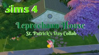 Leprechaun House Speed Build | St. Patrick's Day - Collab | Sims 4