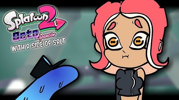 Splatoon 2: Octo Expansion with a side of salt