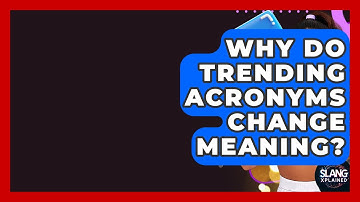 Why Do Trending Acronyms Change Meaning? - SlangXplained