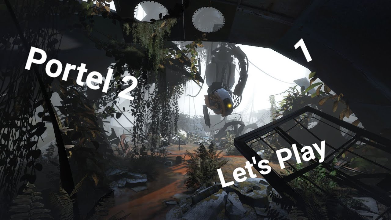 Portal 2 lets Play teil 1 Der Höflichkeitsbesuch - YouTube