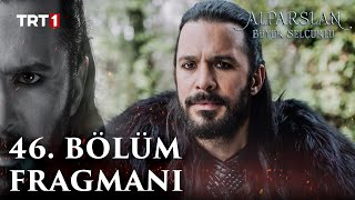 Alparslan: Büyük Selçuklu 46. Bölüm Fragmanı