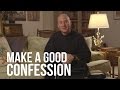 Make a Good Confession // Steps for Encounter