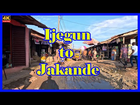 🇳🇬Ijegun to Jakande